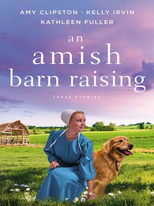 Title details for An Amish Barn Raising by Amy Clipston - Wait list